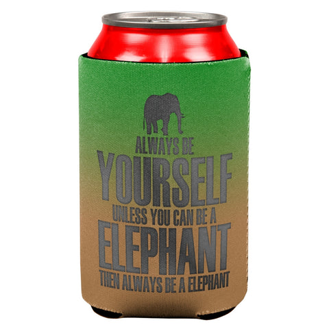 Always Be Yourself Elephant All Over Can Cooler