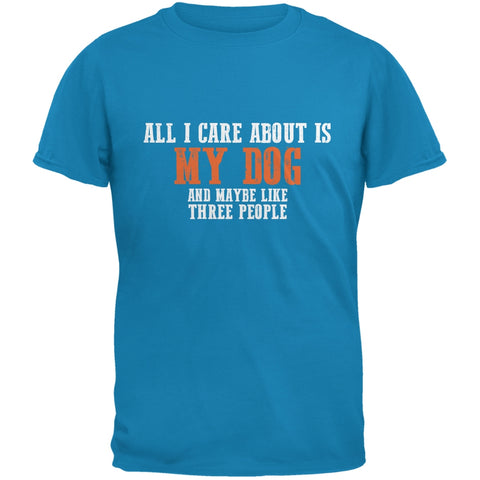 Sarcastic Care About My Dog Sapphire Blue Adult T-Shirt