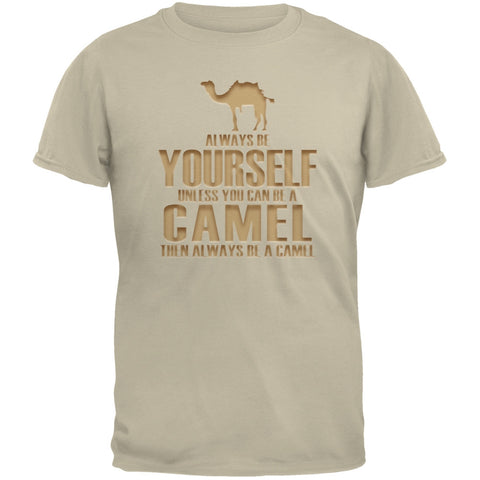 Always Be Yourself Camel Sand Adult T-Shirt