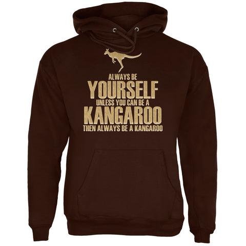 Always Be Yourself Kangaroo Brown Adult Hoodie