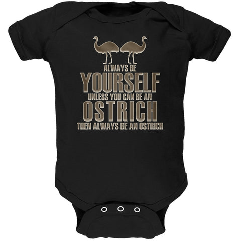 Always Be Yourself Ostrich Black Soft Baby One Piece