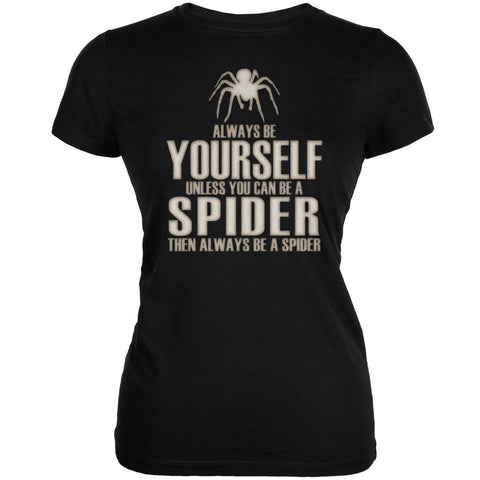 Always Be Yourself Spider Black Juniors Soft T-Shirt