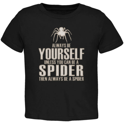 Always Be Yourself Spider Black Toddler T-Shirt