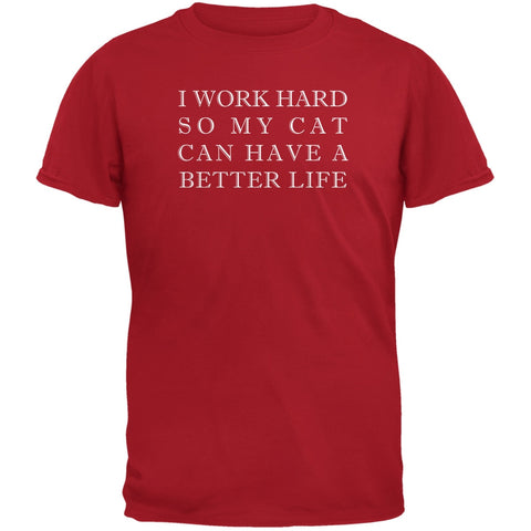 Work Hard For My Cat Funny Red Adult T-Shirt