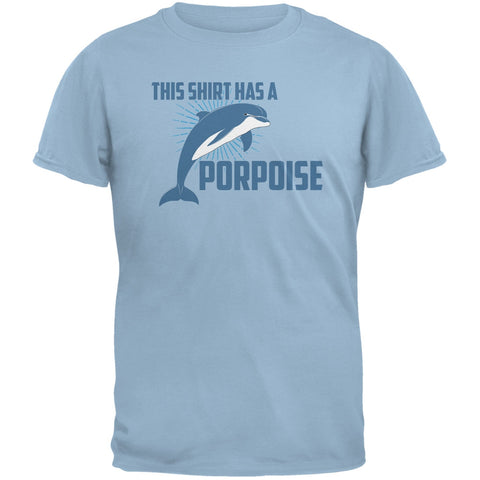 This Shirt Has A Porpoise Light Blue Youth T-Shirt