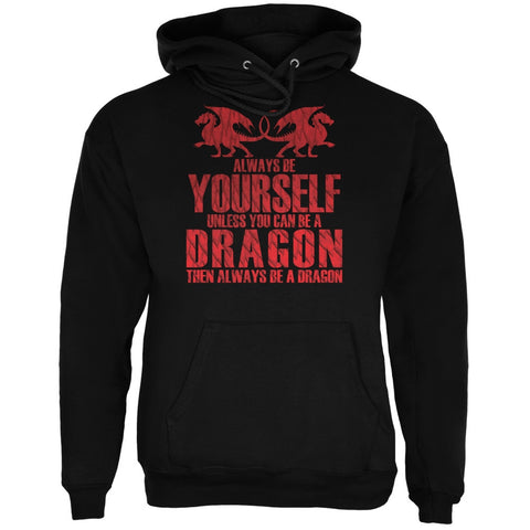 Always Be Yourself Dragon Black Adult Hoodie