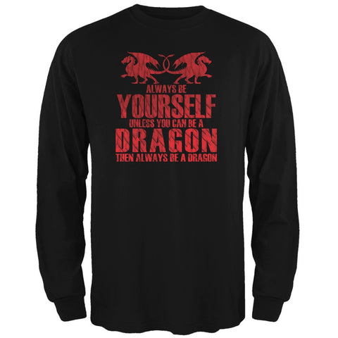 Always Be Yourself Dragon Black Adult Long Sleeve T-Shirt