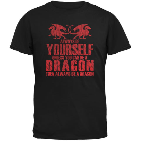 Always Be Yourself Dragon Black Adult T-Shirt