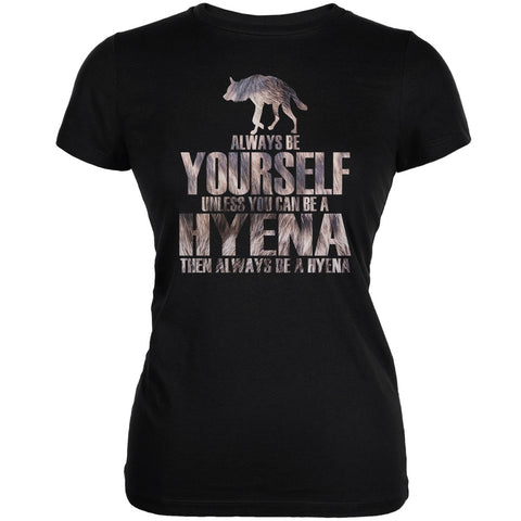 Always be Yourself Hyena Black Juniors Soft T-Shirt