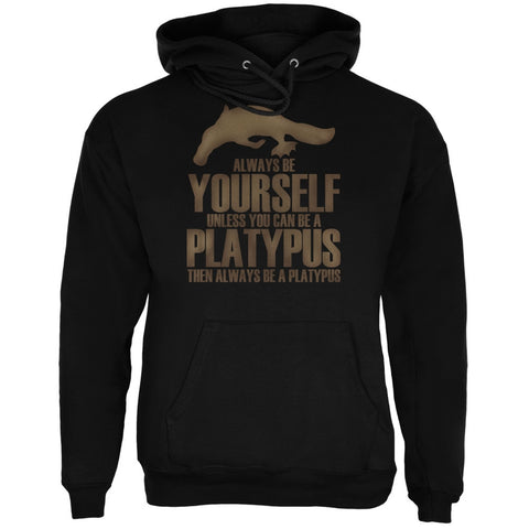Always be Yourself Platypus Black Adult Hoodie