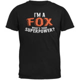 I'm A Fox What's Your Superpower Black Adult T-Shirt