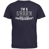 I'm A Shark What's Your Superpower Black Adult T-Shirt