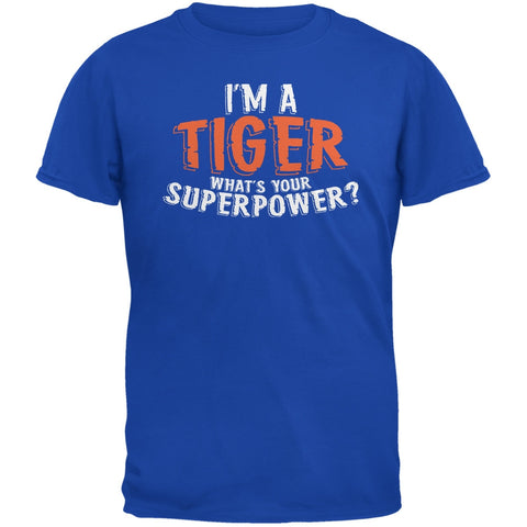 I'm A Tiger What's Your Superpower Royal Adult T-Shirt