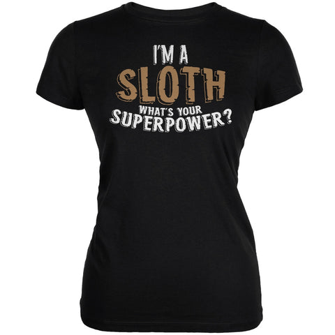 I'm A Sloth What's Your Superpower Black Juniors Soft T-Shirt