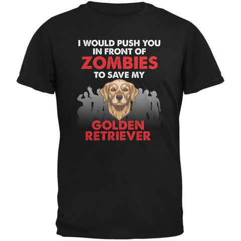 I Would Push You Zombies Golden Retriever Black Adult T-Shirt