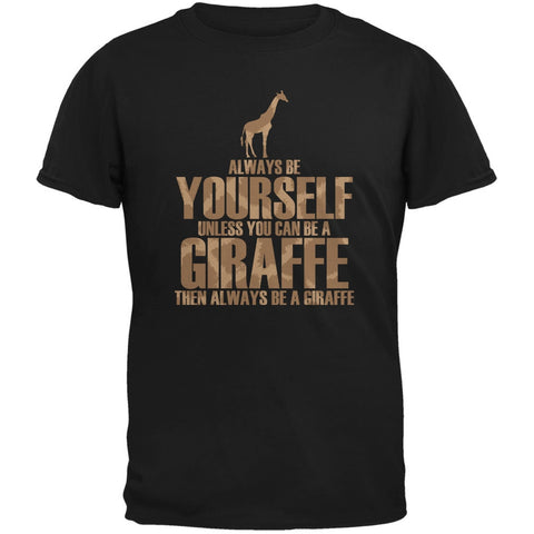 Always Be Yourself Giraffe Black Adult T-Shirt