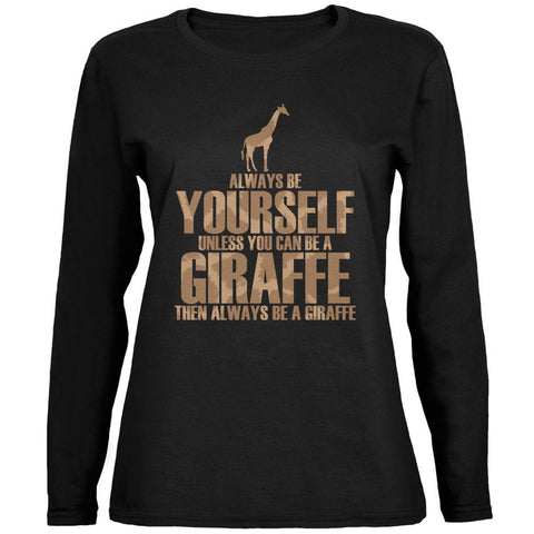Always Be Yourself Giraffe Black Womens Long Sleeve T-Shirt
