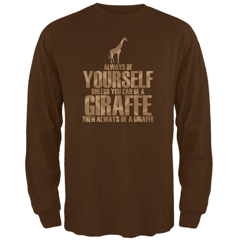 Always Be Yourself Giraffe Brown Adult Long Sleeve T-Shirt