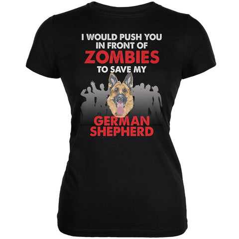 I Would Push You Zombies German Shepherd Black Juniors Soft T-Shirt