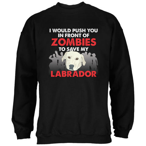 I Would Push You Zombies Labrador Black Adult Sweatshirt