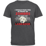 I Would Push You Zombies Labrador Black Adult T-Shirt