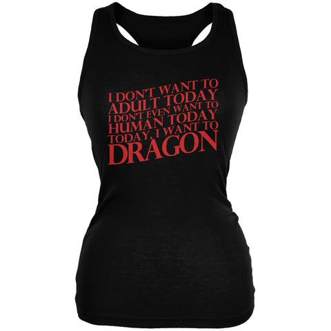 Don't Adult Today Just Dragon Black Juniors Soft Tank Top