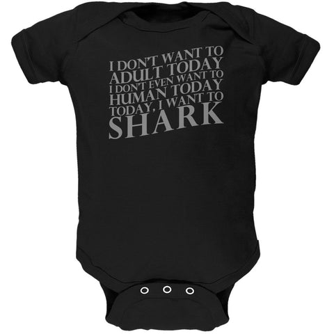 Don't Adult Today Just Shark Black Soft Baby One Piece