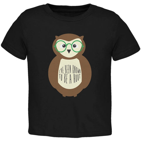 I've Been Known To Be A Hoot Owl Black Toddler T-Shirt