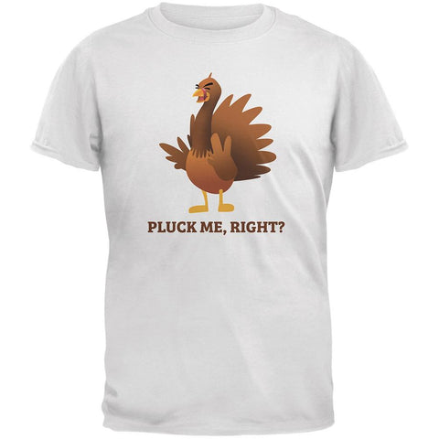 Turkey Pluck Me, Right? White Adult T-Shirt