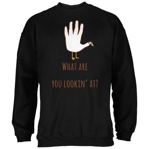 Thanksgiving Turkey What Are You Looking At?  Black Adult Sweatshirt