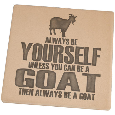 Always Be Yourself Goat Set of 4 Square Sandstone Coasters