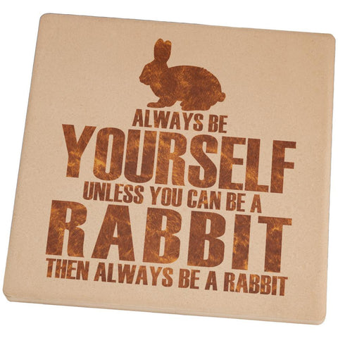 Always Be Yourself Rabbit Square Sandstone Coaster