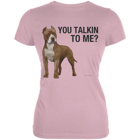 You Talkin To Me Dog Pink Juniors Soft T-Shirt