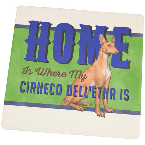 Home is Where My Cirneco dell'Etna Is Set of 4 Square Sandstone Coasters