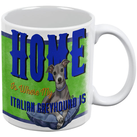 Home is Where My Italian Greyhound Is White All Over Coffee Mug