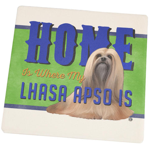Home is Where My Lhasa Apso Is Set of 4 Square Sandstone Coasters