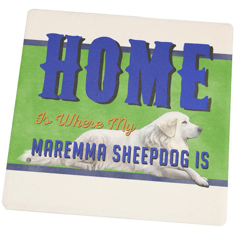 Home is Where My Maremma Sheepdog Is Set of 4 Square Sandstone Coasters