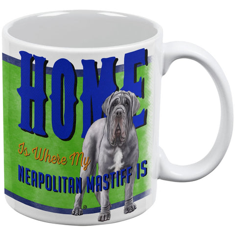 Home is Where My Neapolitan Mastiff Is White All Over Coffee Mug