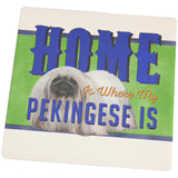 Home is Where My Pekingese Is Set of 4 Square Sandstone Coasters