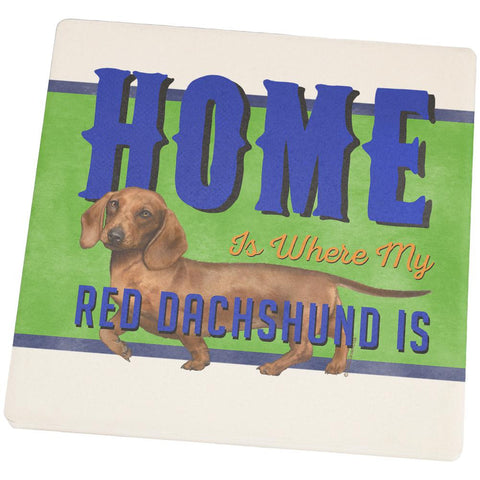 Home is Where My Red Dachshund Is Square Sandstone Coaster