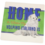 Home is Where My Volpino Italiano Is Set of 4 Square Sandstone Coasters