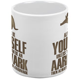 Always Be Yourself Aardvark White All Over Coffee Mug Set Of 2