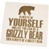 Always Be Yourself Bear Set of 4 Square Sandstone Coasters