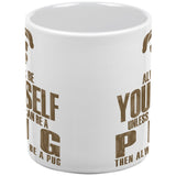 Always Be Yourself Pug White All Over Coffee Mug Set Of 2