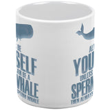 Always Be Yourself Sperm Whale White All Over Coffee Mug Set Of 2