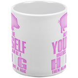 Always Be Yourself Hog White All Over Coffee Mug Set Of 2