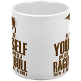Always Be Yourself Bull White All Over Coffee Mug Set Of 2