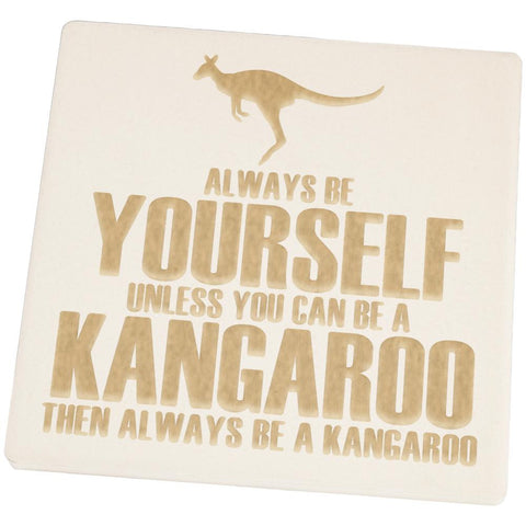 Always be Yourself Kangaroo Square Sandstone Coaster