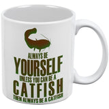 Always be Yourself Catfish White All Over Coffee Mug Set Of 2