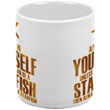 Always Be Yourself Starfish White All Over Coffee Mug Set Of 2